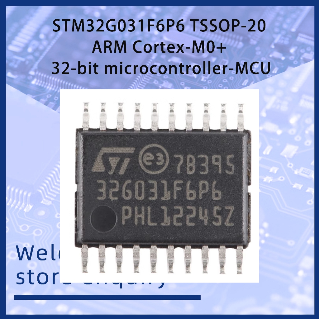 STM32G031F6P6 32G031F6P6 TSSOP-20 ARM Cortex-M0+ ไมโครคอนโทรลเลอร์ 32 บิต-MCU&&**