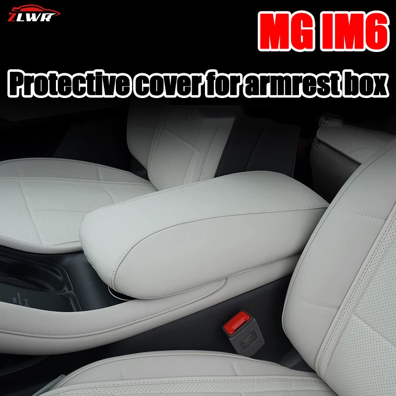 ZLWR MG IM6 กรณีการป้องกันที่เท้าแขน  วัสดุหนังวัสดุที่ทนต่อการสึกหรอส่วนกลางที่ทนต่อการสึกหรอส่วนกลางกล่องแขนป้องกันแผงแผงป้องกันรถยนต์