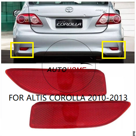 (พร้อมสต็อก)ด้านหลังกันชน Reflector ไฟท้ายสําหรับ TOYOTA COROLLA Altis 2010 2011 2012 2013 ZRE141