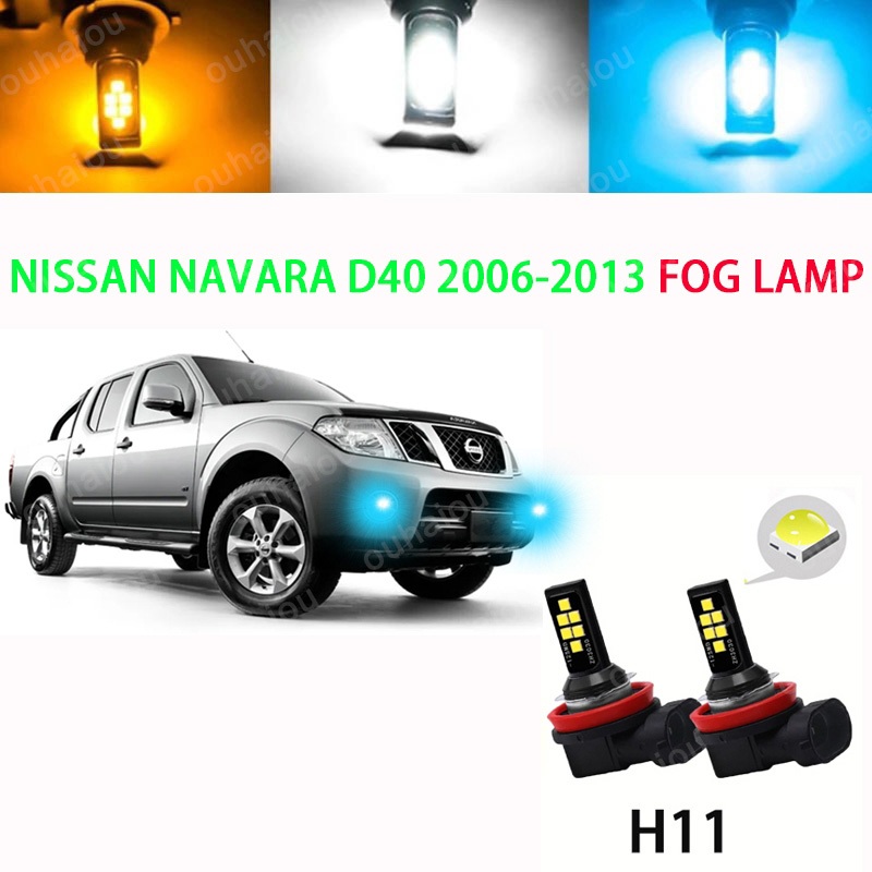 หลอดไฟตัดหมอก LED 6000K H11 สีขาว สีเหลือง สําหรับ Nissan Navara D40 2006 2007-2013 2 ชิ้น