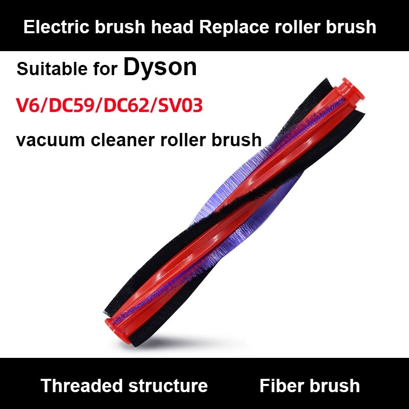 เหมาะสําหรับเครื่องดูดฝุ่น Dyson Rolle Head V6/DC59/62/SV03 แปรงลูกกลิ้งพื้น