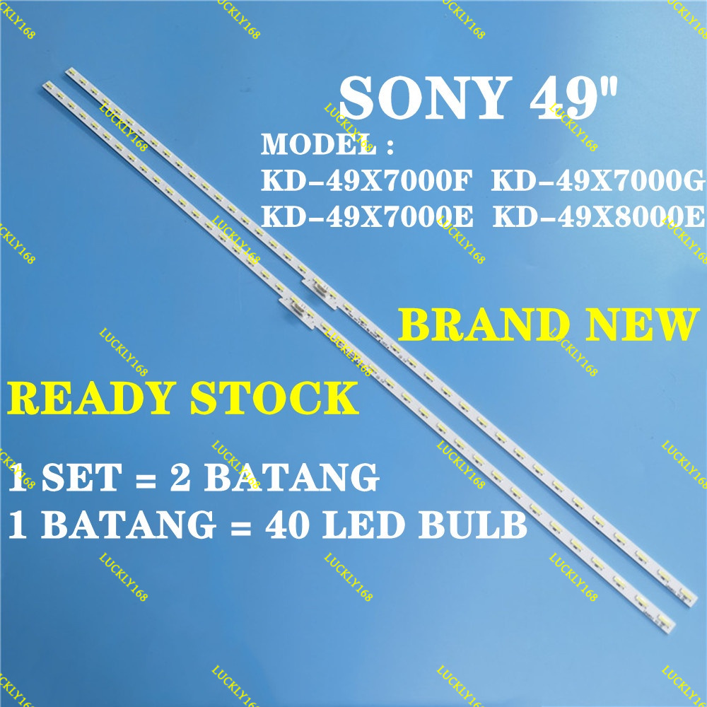 KD-49X7000E / KD-49X7000F / KD-49X8000E SONY 49 INCH LED TV BACKLIGHT (โคมไฟทีวี) KD49X7000E KD49X80