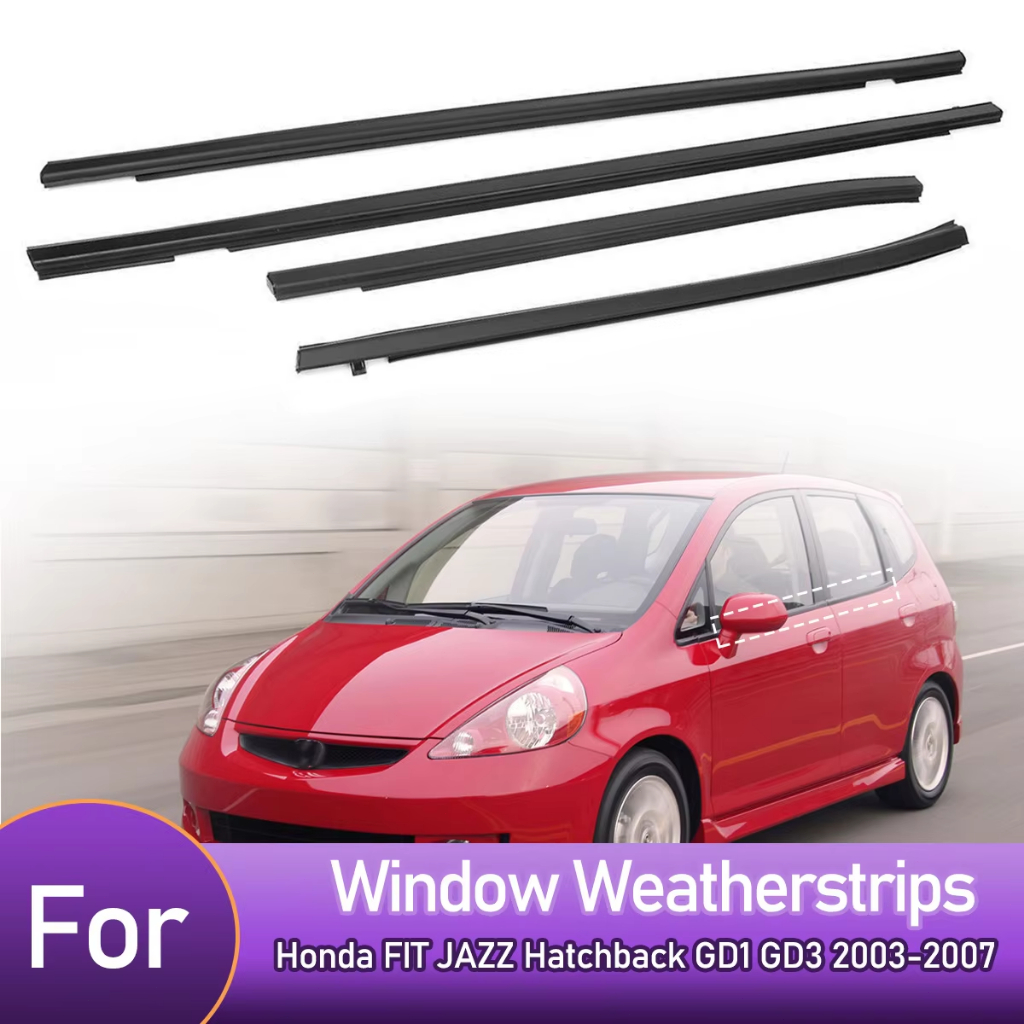 4PCS ยางรีดน้ำ ยางรีดน้ำนอก HONDA JAZZ GDปี2003-2007weatherstrip ของใหม่ตรงรุ่น ยางรีดนำ้ขอบกระจก