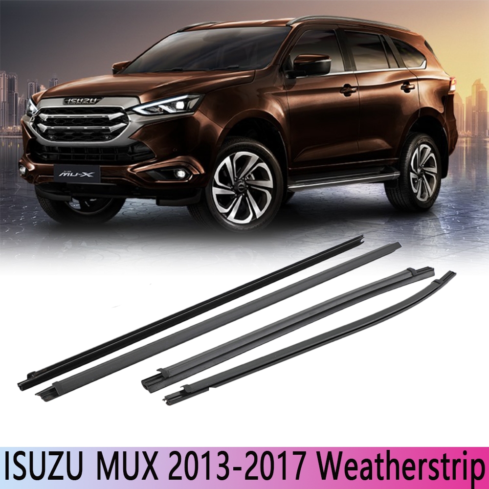 4 ชิ้น MUX คิ้วยางรีดน้ำกระจกประตู นอก MU-X 2014-2021 ยางรีดนำ้ขอบกระจก อะไหล่แท้ Weatherstrip
