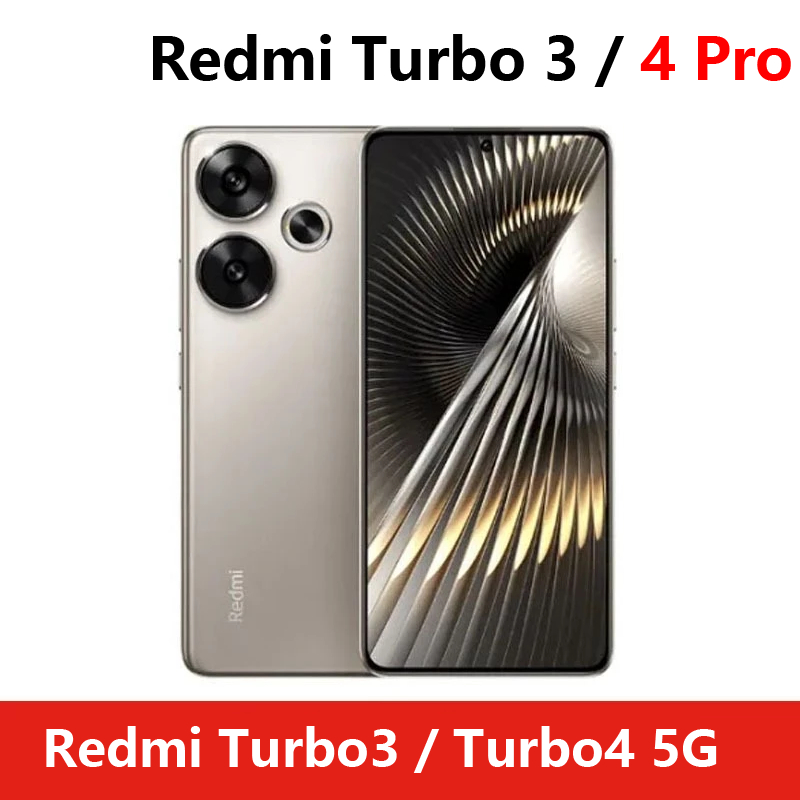 NEW Redmi Turbo 4 / 4 Pro 5G Smartphone / Redmi Turbo 3 Snapdragon 8s Gen 3/  Redmi Turbo 4 Dimensity 8400-Ultra / Redmi Turbo 4 Pro Snapdragon 8s Gen 4