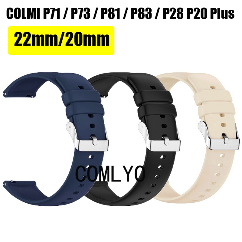 สําหรับ COLMI P71 C81 P28 20 Plus P73 P81 P76 สายสมาร์ทนาฬิกาผู้หญิงผู้ชายนาฬิกาซิลิโคน Soft Band 22