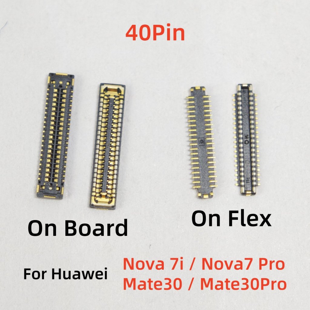 2-10PCS FPC Connector 40Pin สําหรับ Huawei Nova 7i/7 Pro/Mate30/Mate30Pro จอแสดงผล LCD บน Flex สายบนเมนบอร์ดเมนบอร์ด FPC