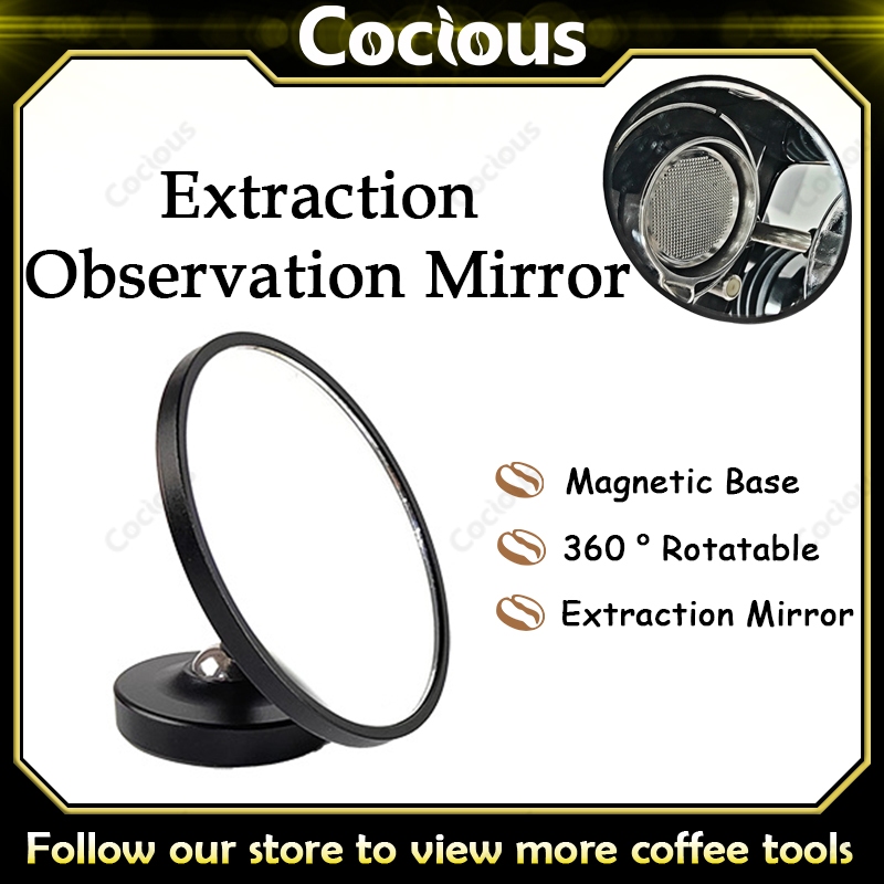 COCIOUS Magnetic Suck Coffee Extraction Mirror Bottomless Portafilter Reflector กระจกสังเกต