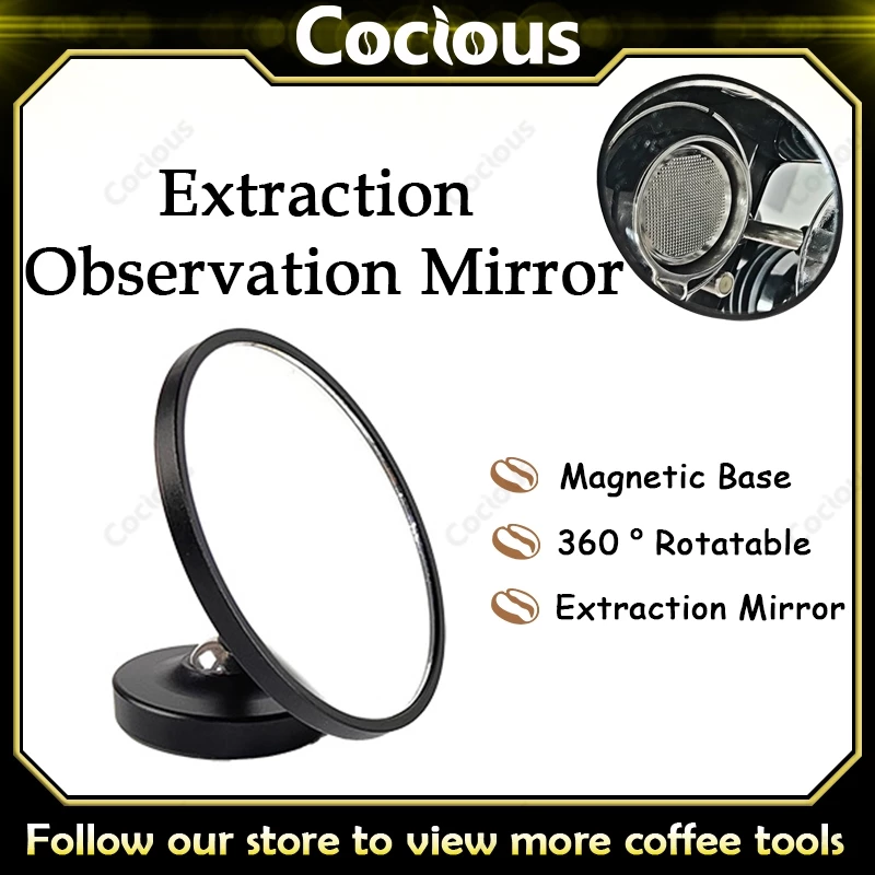 COCIOUS Magnetic Suck Coffee Extraction Mirror Bottomless Portafilter Reflector กระจกสังเกต