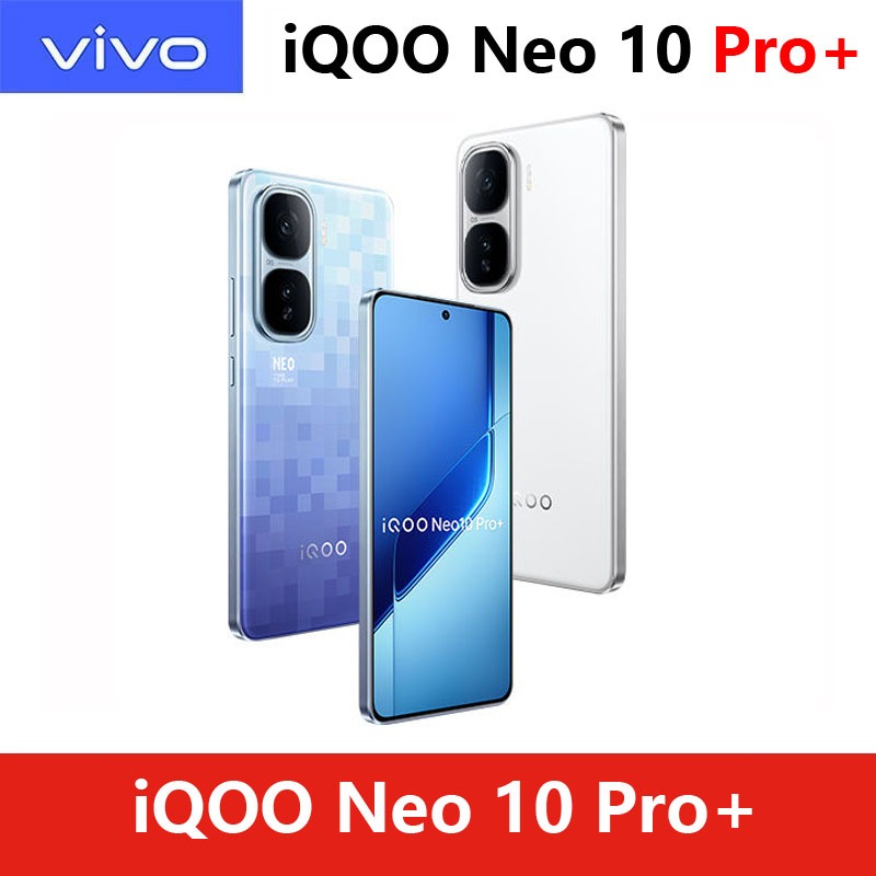 VIVO IQOO Neo 10 Pro+ 5G Mobile Phone Snapdragon 8 Elite 6.82 inches AMOLED 144Hz 120W SuperFlashCha