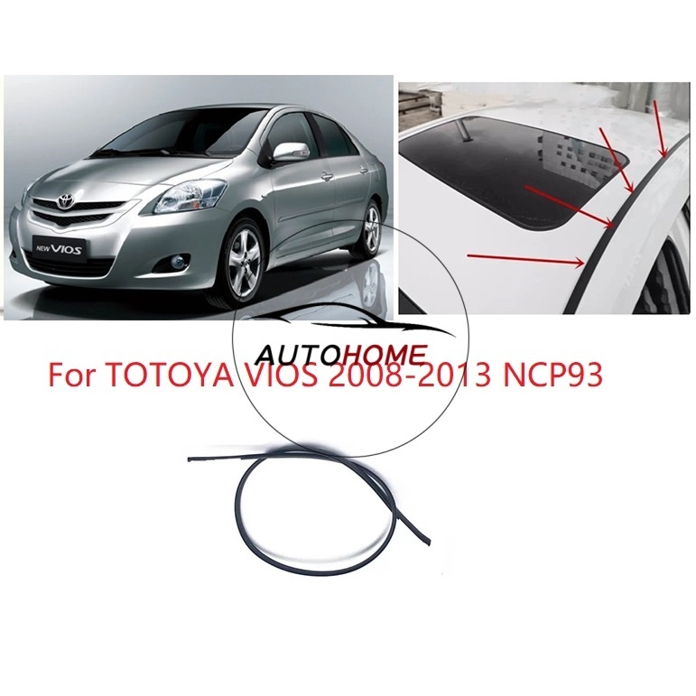 แถบซีลหลังคารถ แถบยางหลังคารถสําหรับ TOYOTA VIOS NCP93 2007 2008 2009 2010 2011 2012 2013 gen2 batman