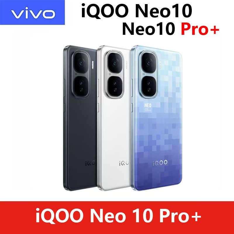 Vivo iQOO Neo 11 Snapdragon 8 Elite / iQOO Neo 10 Pro+ Snapdragon 8 Elite / Vivo iQOO Neo 10 5G โทรศ