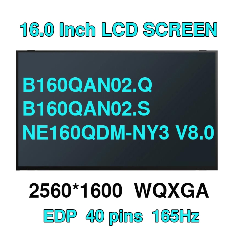 NE160QDM-NY3 V8.0 V8.1 ใส่ B160QAN02.Q B160QAN02.S B160QAN03.H MNG007DA1-6 2.5K 165Hz 16.0 แล็ปท็อปห