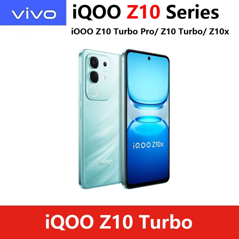 2025 NEW  iQOO Z10 Turbo Pro / iQOO Z10x / iQOO Z10 Turbo