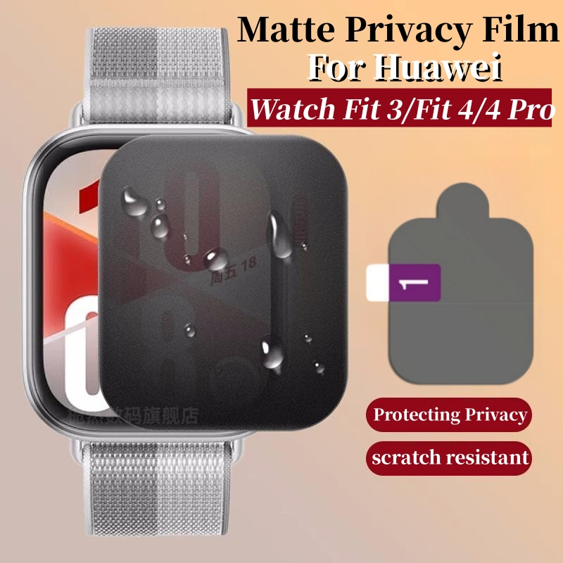 สําหรับ Huawei Watch Fit 3 4 Pro ป้องกันหน้าจอ Matte ฟิล์มความเป็นส่วนตัวสําหรับ Huawei Watch Fit 4 