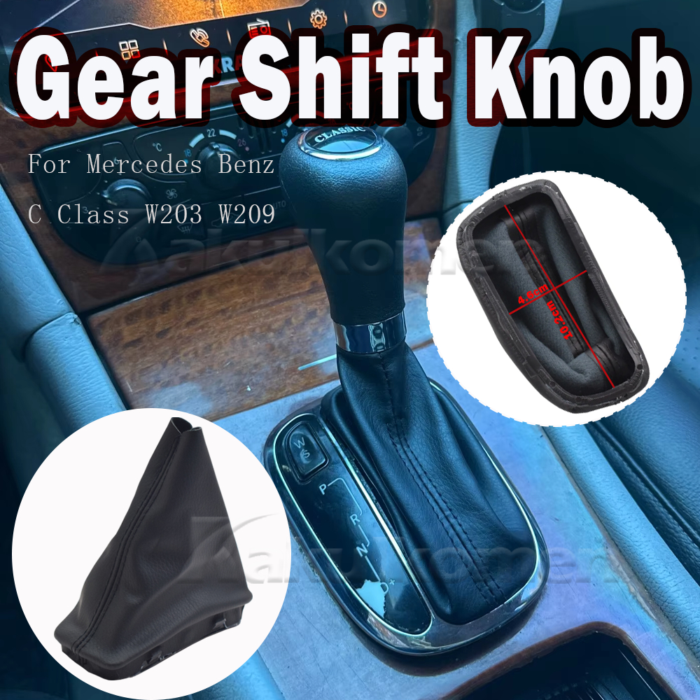 เหมาะสําหรับ Mercedes Benz C-Class W203 W209 CLASSIC เกียร์อัตโนมัติ Shift Handle Shift Lever Sheath