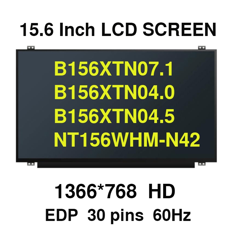 15.6" Slim 30 pin แล็ปท็อปหน้าจอ LCD B156XTN07.1 B156XTN04.0 B156XTN04.5 NT156WHM-N42 NT156WHM-N32 N