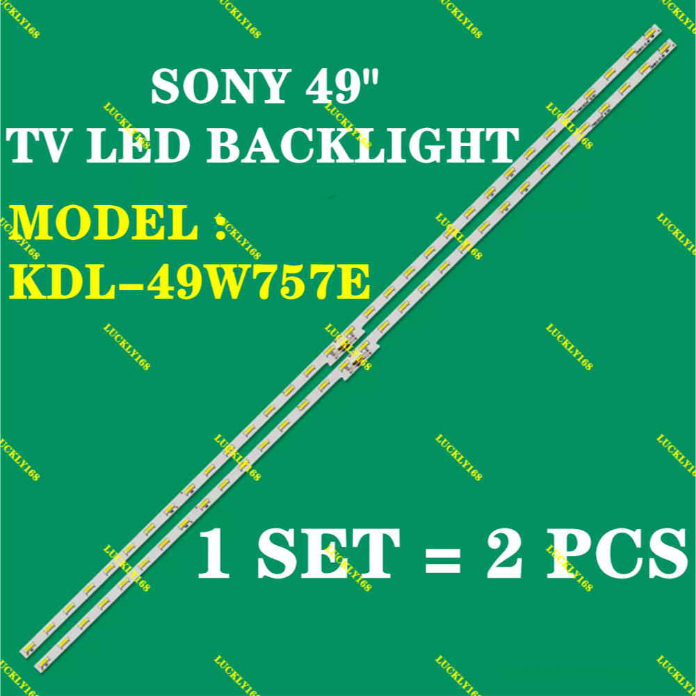 49" (LAMPU TV) KDL-49W757E SONY 49 INCH LED TV BACKLIGHT KDL-49W757 pxc9 " (LAMPU )