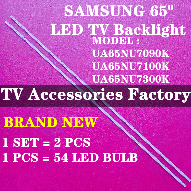 SAMSUNG UA65NU7090K UA65NU7100K UA65NU7300K 65" LED TV BACKLIGHT(LAMP TV) UA65NU7090 UA65NU7100 UA65