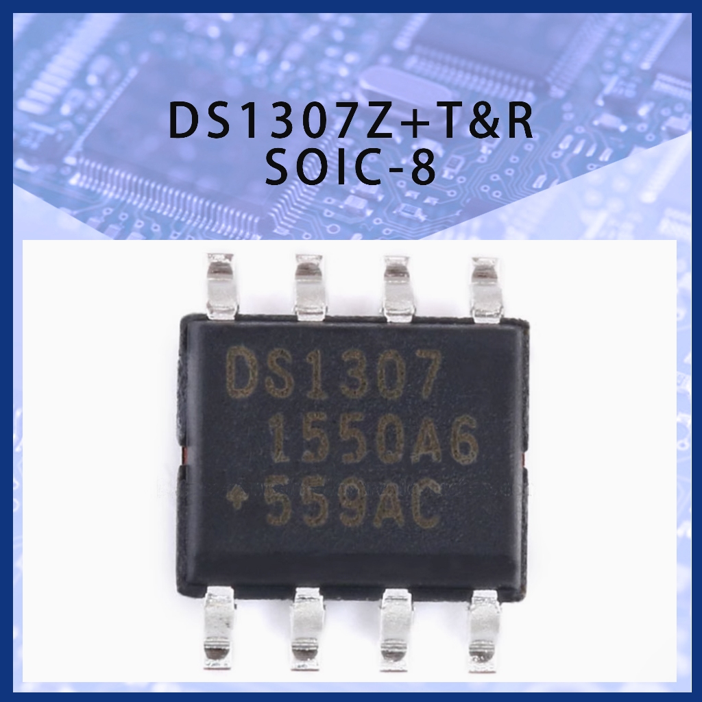 DS1307 DS1307Z+T&R SOIC-8 นาฬิกา/ชิปนาฬิกาเวลาจริงของปฏิทิน