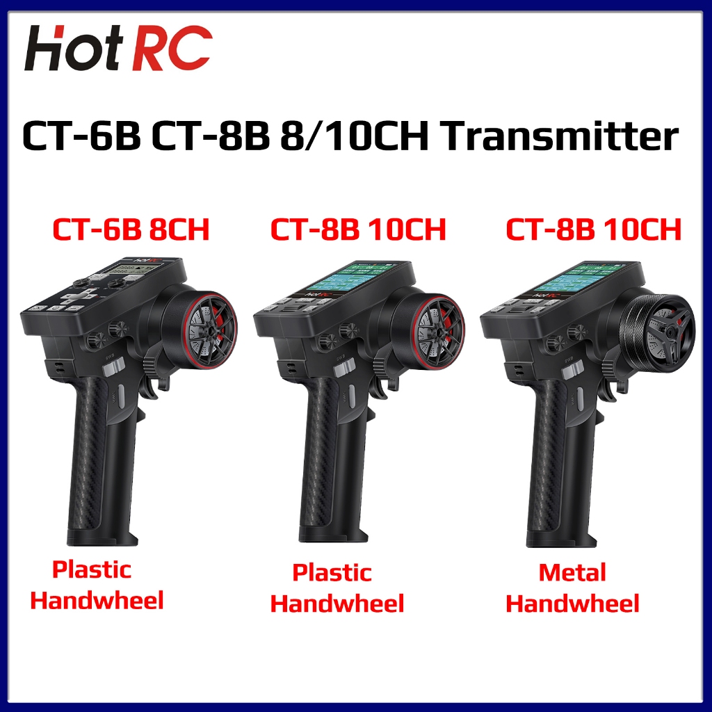 Hotrc CT-6B CT-8B 8CH 10CH มัลติฟังก์ชั่นเครื่องส่งสัญญาณรีโมทคอนโทรลหน้าจอสีโลหะ/ล้อพลาสติกไม่มีตัว
