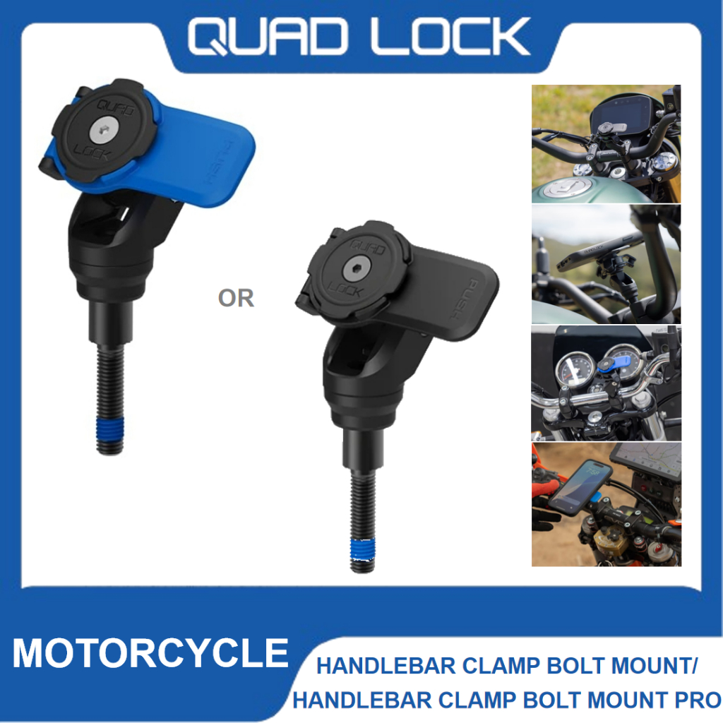 Quad Lock รถจักรยานยนต์ - แคลมป์แฮนด์โบลต์เมาท์หรือแคลมป์แฮนด์โบลท์เมาท์ PRO ที่วางโทรศัพท์มอเตอร์ไซ