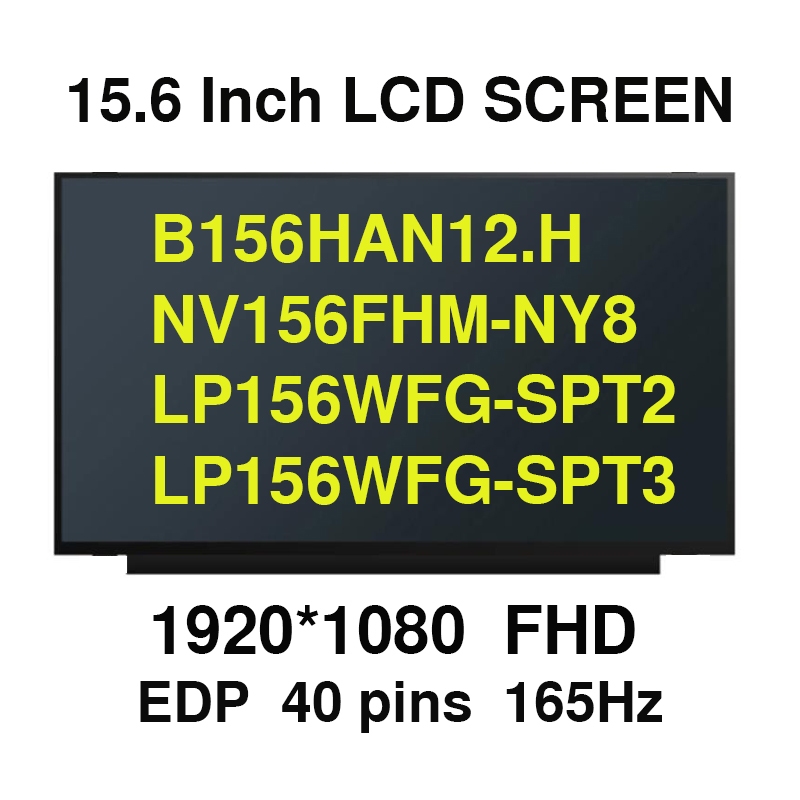 15.6 IPS แล็ปท็อปหน้าจอ LCD 165Hz NV156FHM-NY8 Fit B156HAN12.H LP156WFG-SPT2 LP156WFG-SPT3 LP156WFG-
