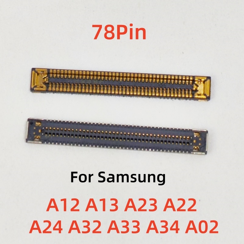 2-10 ชิ้น 78Pin จอแสดงผล LCD เชื่อมต่อ MainBoard FPC สําหรับ Samsung Galaxy A12 A13 A23 A22 A24 A32 A33 A34 A02 ปลั๊กบนบอร์ด
