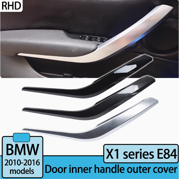 X1 E84 2010–2016 มือจับประตูเปลี่ยนฝาครอบรถอุปกรณ์เสริม X1 E84 ประตูด้านในดึงฝาครอบสําหรับ BMW X1 E8