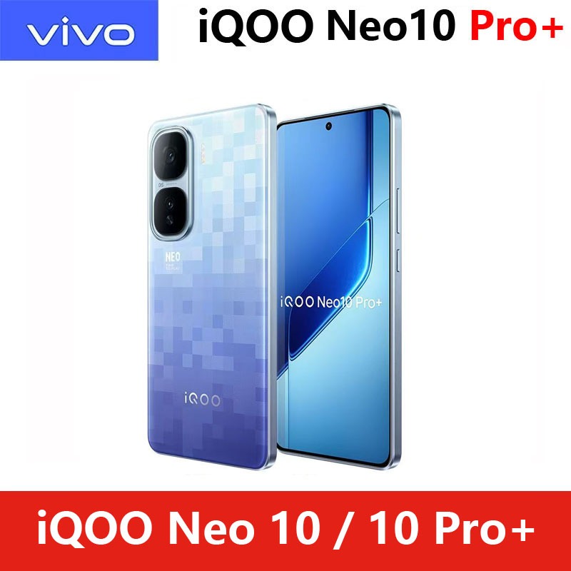 Vivo iQOO Neo 11 Snapdragon 8 Elite / VIVO iQOO Neo 10 Pro Plus Snapdragon 8 Elite / IQOO Neo 10 Pro