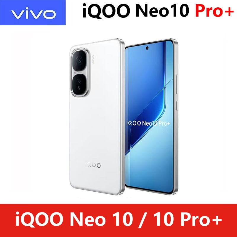 โทรศัพท์มือถือ VIVO Neo / IQOO 10 Pro Plus 5G