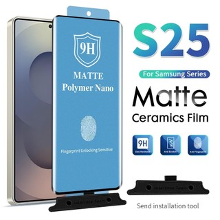 ฟิล์มกันรอยแบบด้านฟิล์มใสฟิล์มกันรอยแบบเซรามิก สำหรับ Samsung Galaxy S25 Ultra S25 Plus S24 Plus S24 Ultra S23Ultra S23 Plus S22 Plus S22Ultra S21 Plus S21Ultra S20Ultra S20 Plus S10 S9 S8 Ultra Plus Note 20 Ultra 8 9 10 ฟิล์มกันรอยหน้าจอแบบคลุมเต็มจอ