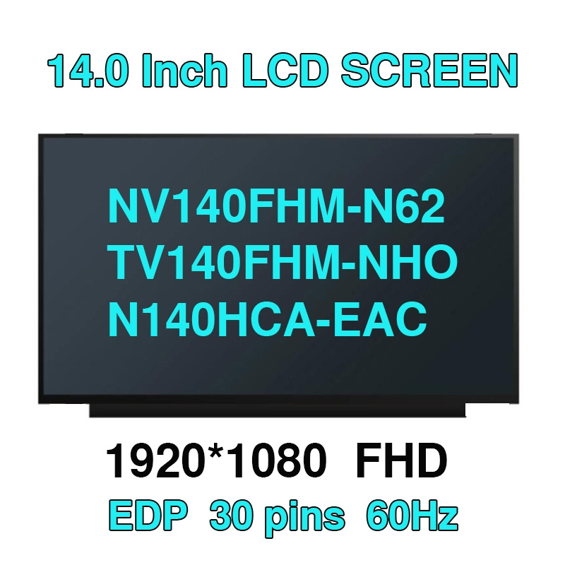 14.0 นิ้ว IPS แล็ปท็อปหน้าจอ LCD NV140FHM-N49 fit B140HAN04.2 NV140FHM-N62 TV140FHM-NHO N140HCA-EAC 