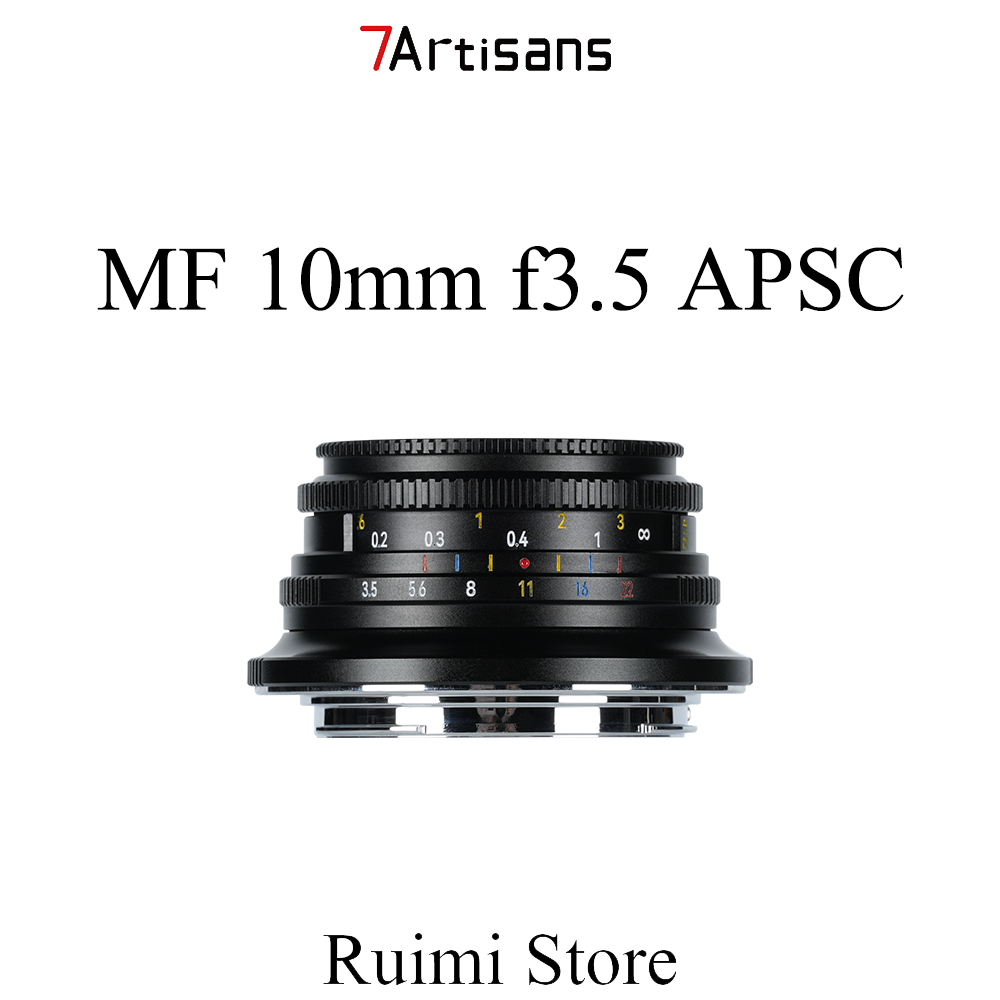 7artisans 10 มม.F3.5 เลนส์มือหมุนมุมกว้างพิเศษ – สําหรับกล้อง Mirrorless APS-C เข้ากันได้กับ  E/ X/ 