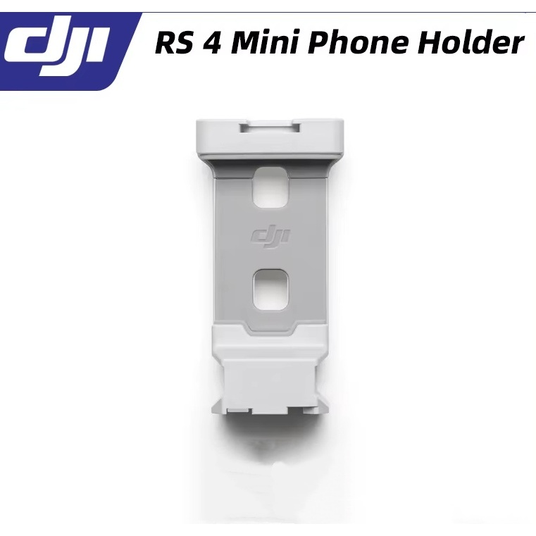 DJI RS 4 Mini Phone Holder สําหรับยึดโทรศัพท์บน DJI RS 4 Mini สําหรับเสถียรและการเคลื่อนไหวของกล้อง New Original Accessories