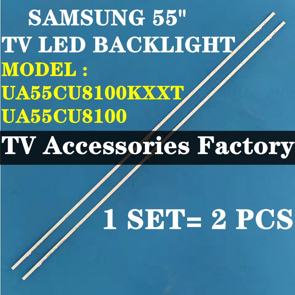 UA55CU8100KXXT UA55CU8100 SAMSUNG 55" TV LED BACKLIGHT (LAMPU TV) SAMSUNG 55 INCH LED TV BACKLIGHT U