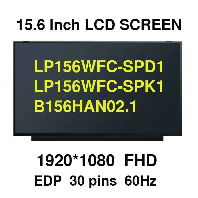 15.6 นิ้ว Slim Non-Touch หน้าจอ LCD LP156WFC-SPD1 LP156WFC-SPK1 B156HAN02.1 IPS FHD (1920 x 1080) eD