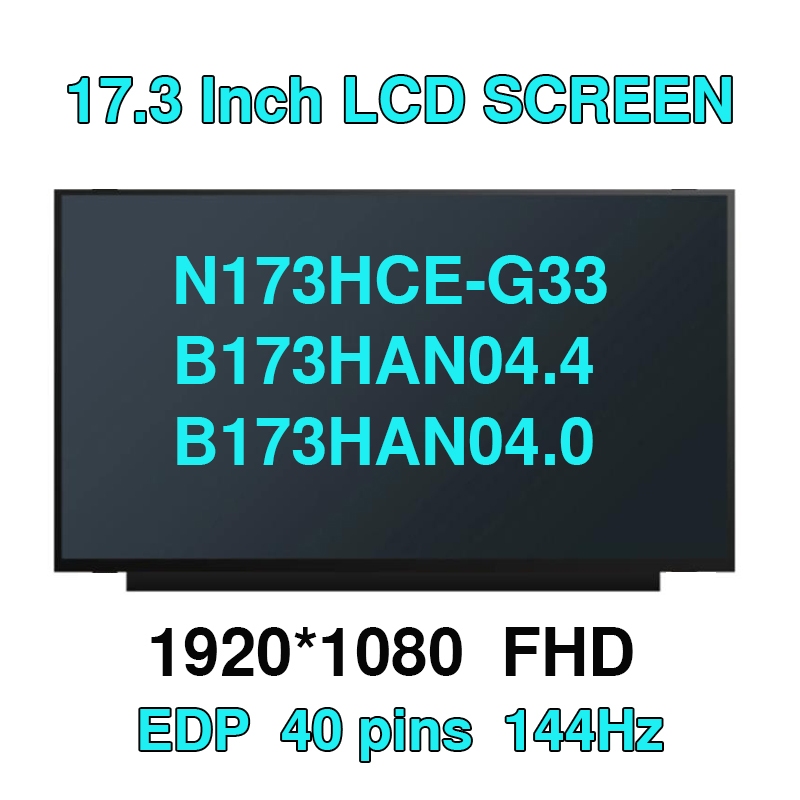 17.3 นิ้ว IPS 144HZ หน้าจอ LCD N173HCE-G33 B173HAN04.4 B173HAN04.0 LP173WFG-SPB2 NV173FHM-NX3 NX4 FH