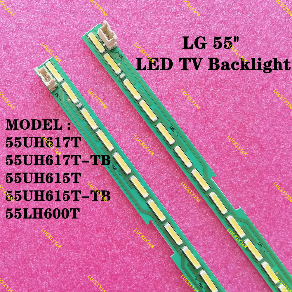 55UH617 / 55UH617T/ 55UH617T-TB / 55UH615T / 55UH615T-TB LG 55" LED TV backlight (ใหม่ 100%)
