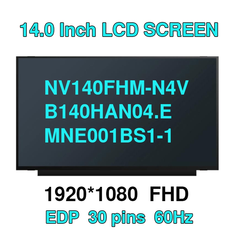 14.0 นิ้ว Slim IPS FHD (1920 x 1080) N140HCA-EAE NV140FHM-N4V B140HAN04.E MNE001BS1-1 LP140WFH-SPP1 