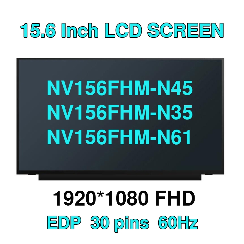 15.6 นิ้ว Slim IPS FHD (1920 x 1080) NV156FHM-N48 B156HAN02.1 B156HAN02.2 N156HCA-EAB NV156FHM-N48 N