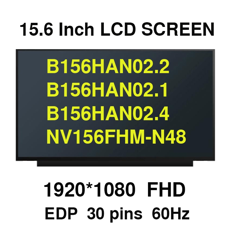 15.6 "FHD IPS B156HAN02.7 B156HAN02.2 B156HAN02.1 NV156FHM-N48 B156HAN02.4 eDP 30Pin แล็ปท็อปแผงหน้า