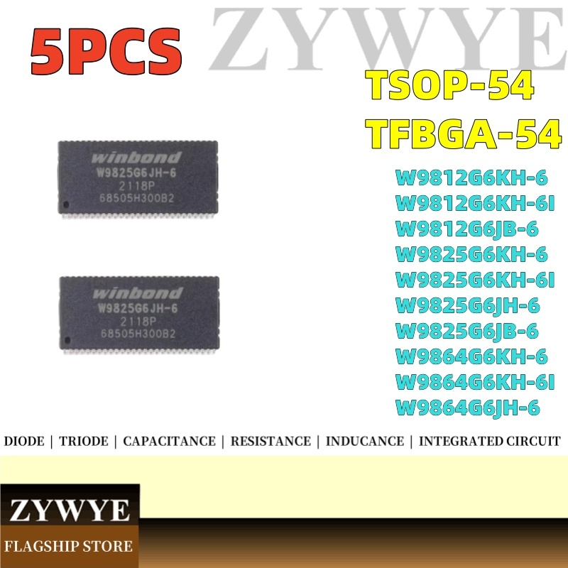 5PCS ยี่ห้อใหม่ W9812G6KH-6 W9812G6KH-6I W9812G6JB-6 W9825G6KH-6 W9825G6KH-6I W9825G6JH-6I W986J6J6J
