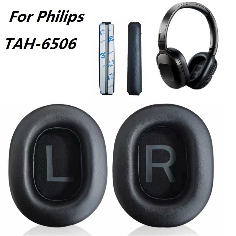 แผ่นรองหูฟังเบาะสําหรับ Philips TAH6506 หูฟังเปลี่ยน TAH-6506 Earmuffs ที่ครอบหู หมอนหู แถบคาดศีรษะ 