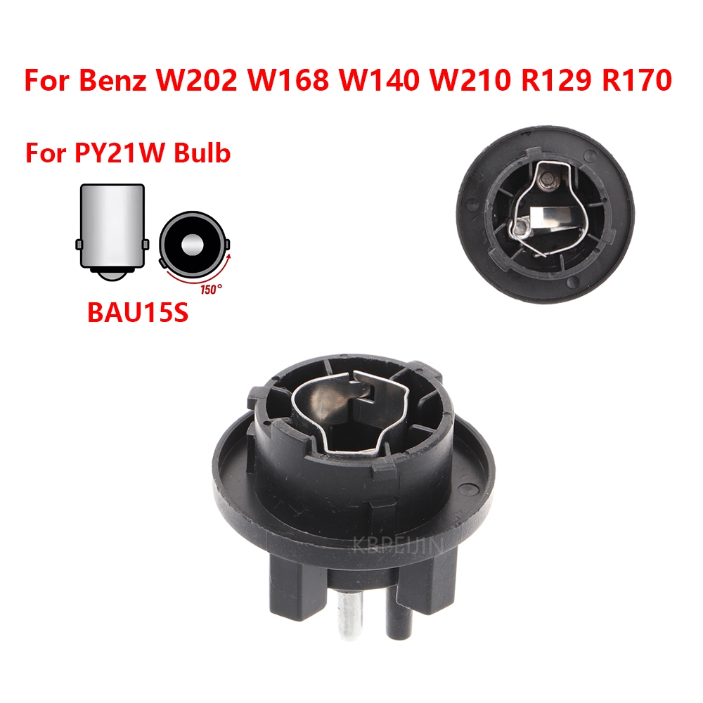 Benz W202 W168 W140 W210 R129 BAU15S PY21W ผู้ถือหลอดไฟสัญญาณรถซ็อกเก็ตไฟ