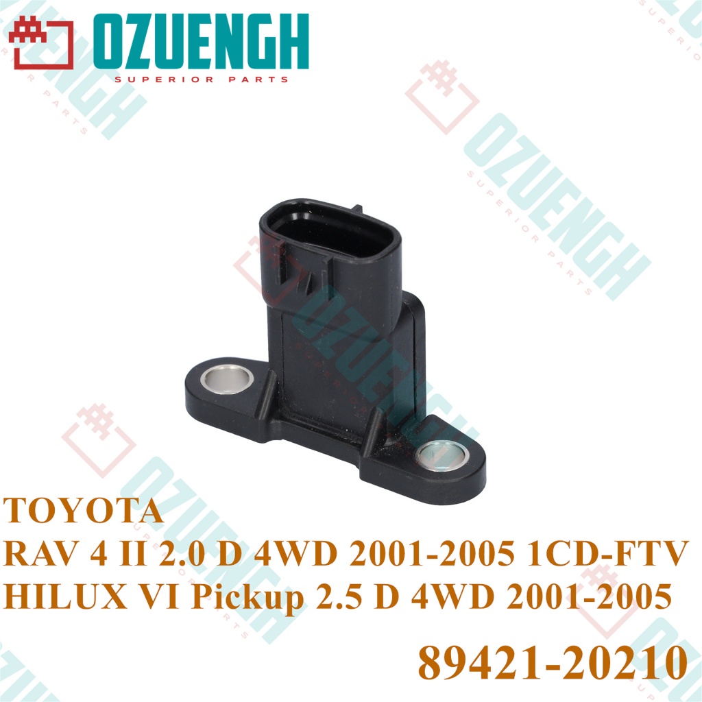 [OZUENGH] เซ็นเซอร์แผนที่/ TOYOTA/ HILUX/RAV/LAND CRUISER PRADO/ 2001-2005 2KD-FTV/1CD-FTV 89421-202