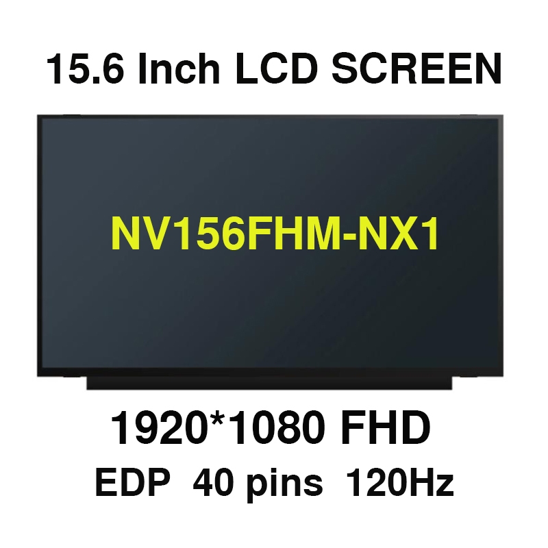 NV156FHM-NX1 15.6 "สําหรับIPSจอแสดงผลLCD Matrix NV156FHM NX1 FRU 5D10W86614 120HZ FHD 1920X1080 40pi