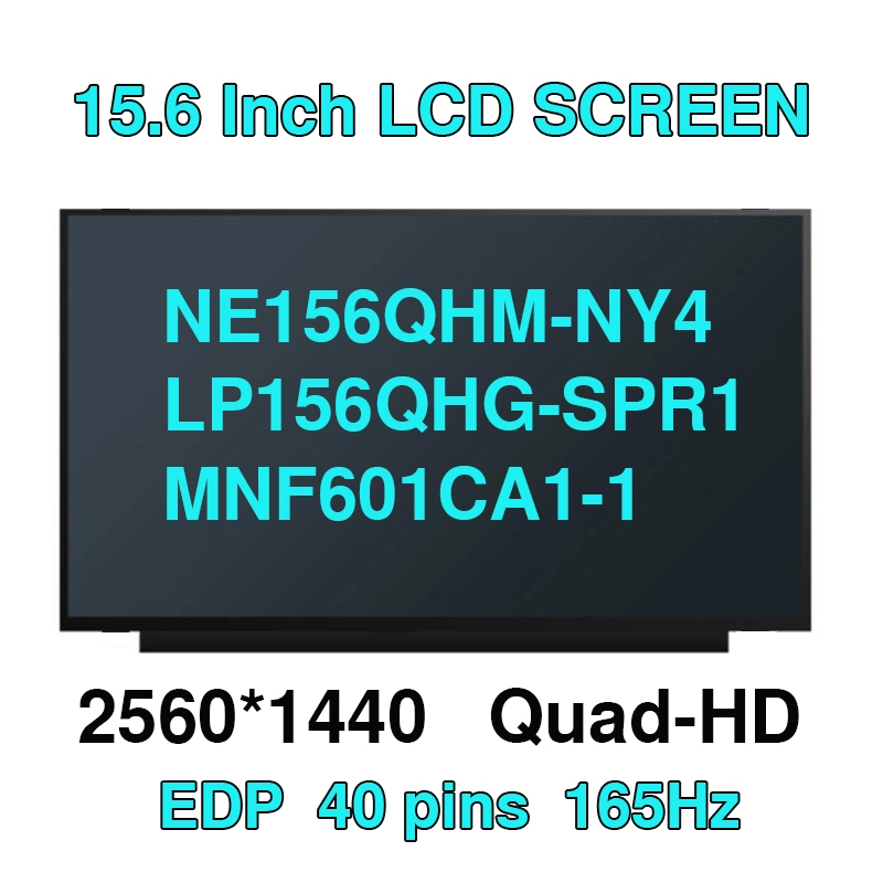 15.6 นิ้วแล็ปท็อป 165Hz หน้าจอ LCD NE156QHM-NY4 LP156QHG-SPR1 MNF601CA1-1 สําหรับ Lenovo Legion 5-15
