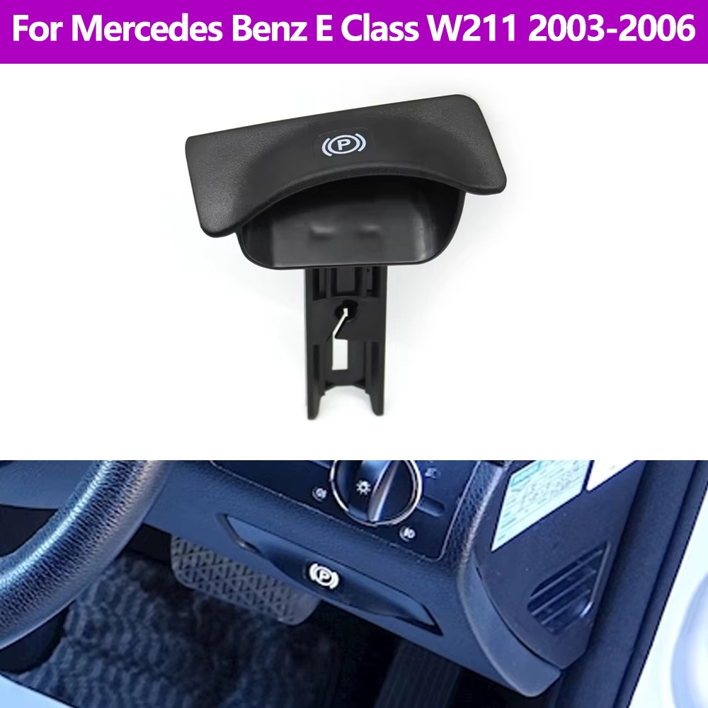 สําหรับ Mercedes Benz E CLS Class W211 รถ Handbrake สวิทช์ที่จอดรถเบรค Lever Release Handle 2114200077,2114270020