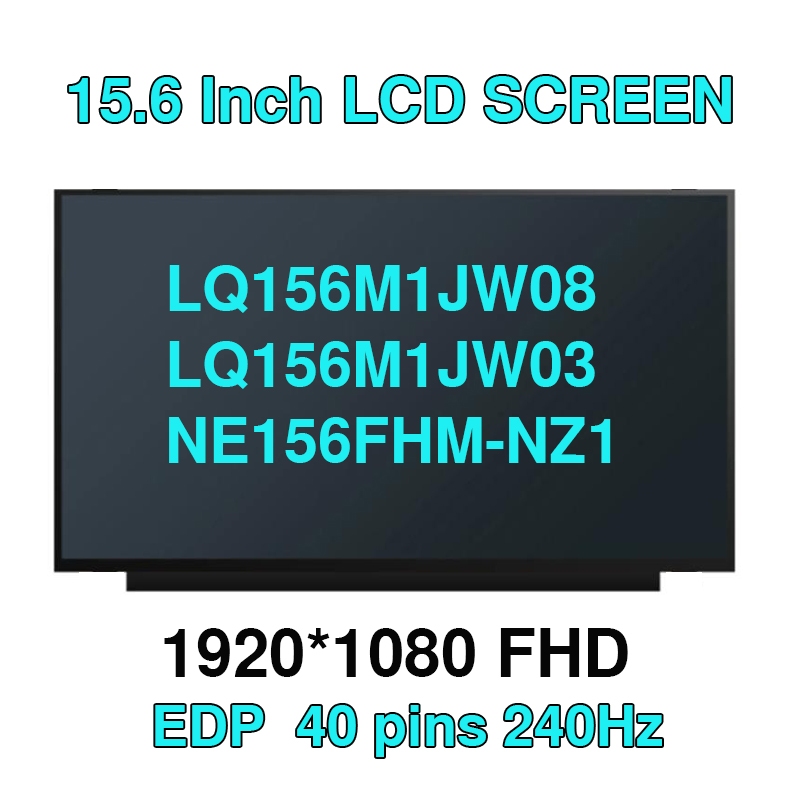 15.6 "LCD Matrix LQ156M1JW08 LQ156M1JW03 NE156FHM-NZ1 LQ156M1JW09 LQ156M1JW26 LQ156M1JW16 IPS 1920X1